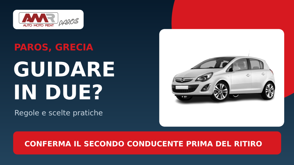 secondo-conducente-nellauto-a-noleggio-a-paros-quando-conviene-e-cosa-prevede-amr